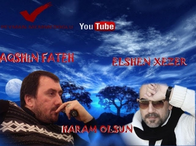Aqsin Fateh & Elsen Xezer - Haram Olsun 2015 Yeni Versiya