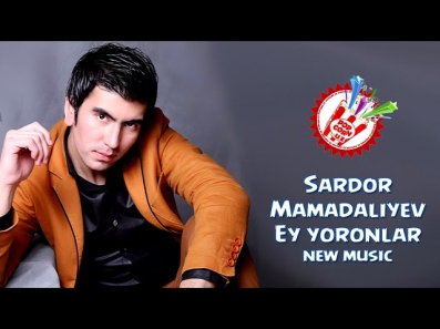 Sardor Mamadaliyev - Ey yoronlar (new music)