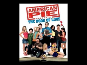 American Pie The Book of Love:Something In your Mouth