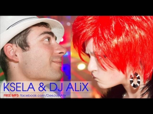 Ksela feat. DJ Alix - Самое Главное (2012 Новый Хит!)