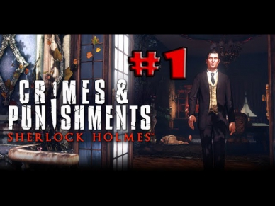 #1 l Первое расследование l Crimes & Punishments Sherlock Holmes