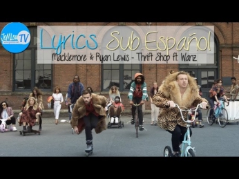 Macklemore & Ryan Lewis - Thrift Shop (Ft. Wanz) (Music Video) + Lyrics (Subtitulada al Español)