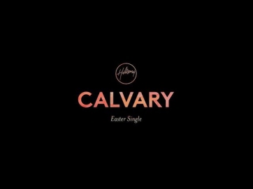 [Video Lyric] Hillsong Live - Calvary Easter Single Acoustic Pre-Release Version