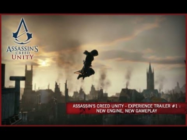 Assassin's Creed Unity -- Трейлер игрового процесса #1: Новый игровой движок, новый геймплей [RU]
