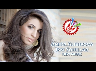 Amira Alibekova - Ikki sohillar (new music)