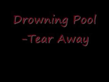Drowning Pool -Tear Away (Lyrics)