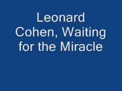 leonard cohen   Waiting For The Miracle