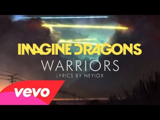 Imagine Dragons - Warriors (Lyric Video)