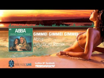 Abba - Gimme! Gimme! Gimme! (Dirty Guru Remix)