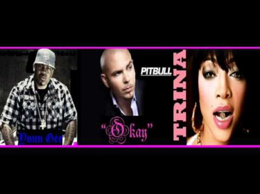 Young Gee Ft Pitbull & Trina - Okay.wmv