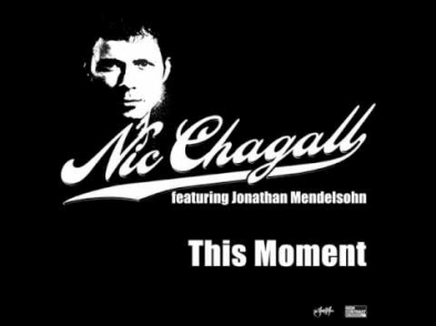 Nic Chagall feat. Jonathan Mendelsohn - This Moment (Original Edit)