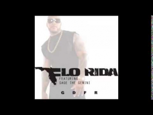 Flo Rida - GDFR Lyrics ft. Sage The Gemini