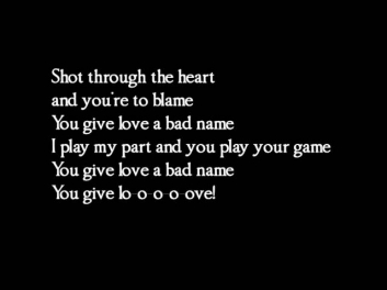 Bon Jovi - You give love a bad name - lyrics
