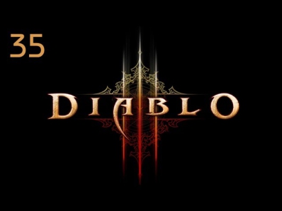 Прохождение Diablo 3 - Часть 35 — Проблеск Надежды: «Поиск Ока Преисподней»