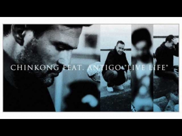 ChinKong feat. ANTIGO - Live Life