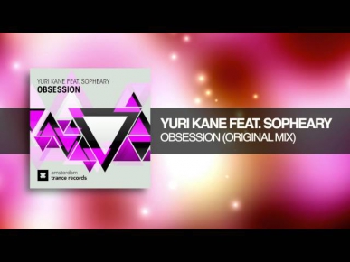 Yuri Kane feat. Sopheary - Obsession (Amsterdam Trance Records) + Lyrics