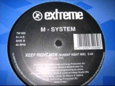 M-System - Keep Right Now (Sunday Night Mix)
