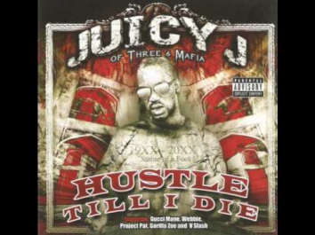 JuiCY J- hustle till i die (ft.v slash)