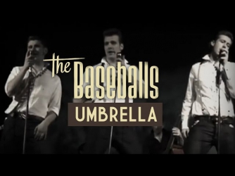 The Baseballs - Umbrella - Official