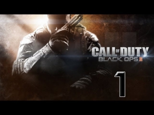 Прохождение Call of Duty: Black Ops II - 1я часть