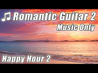 Romantic SPANISH GUITAR Instrumental Music Slow Relax Latin Classical Acoustic Love Songs Flamenco
