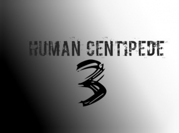 Human Centipede 3 Trailer 2014