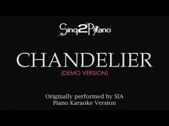 Chandelier (Piano Karaoke Version) Sia