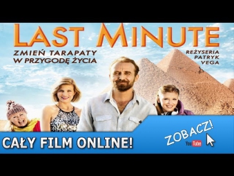 Cały film: Last Minute [2013] [PL] [ONLINE]