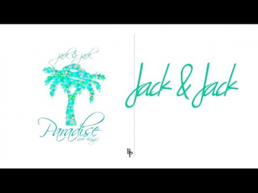 Jack and Jack - Paradise (Never Change) (Lyrics)