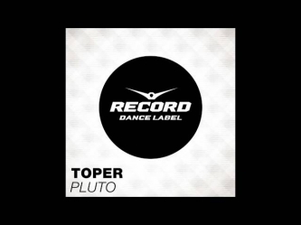 Toper - Pluto | Record Dance Label