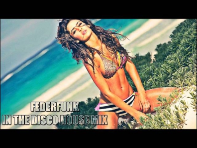 Disco Funky House Music mix Spring Summer 2013 April By FederFunk