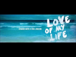 Edward Maya & Vika Jigulina - Love Of My Life ( LONG PLAY VERSION  )