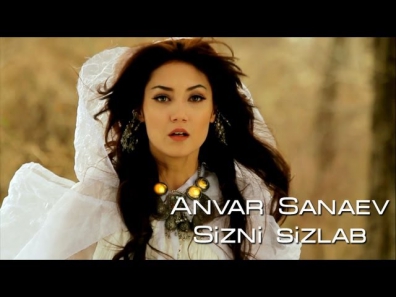 Anvar Sanayev - Sizni sizlab (Official Clip)