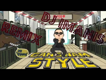 PSY - Gangnam Style Remix Electro House