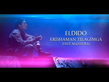 Eldido -  Erishaman Tilagimga feat  Manzura (Official Music Video)