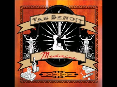 Tab Benoit ~ Medicine