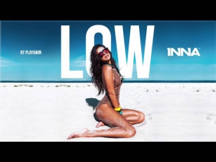 INNA - Low (by Play&Win) [Audio Teaser]