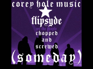 Flipsyde - Someday Chopped and Screwed