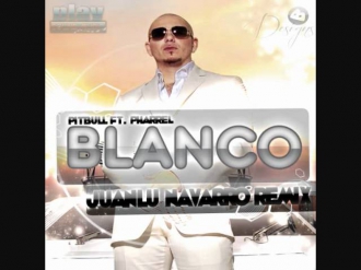 Pitbull ft. Pharrell - Blanco (Juanlu Navarro Remix)