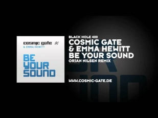 Cosmic Gate & Emma Hewitt -  Be Your Sound (Orjan Nilsen Remix)