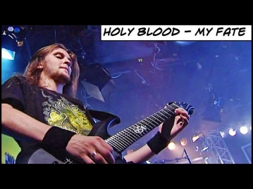 HOLY BLOOD - My Fate (Моя Судьба) Live In 