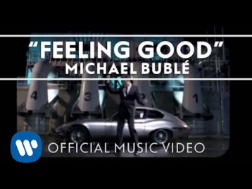 Michael Bublé - Feeling Good [Official Music Video]