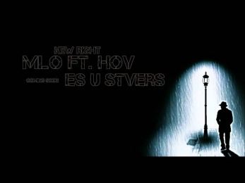Mlo ft. Hov - Es u Stvers | New Right | Audio 2014