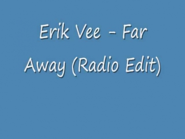 Erik Vee - Far Away (Radio Edit) (HD Version)
