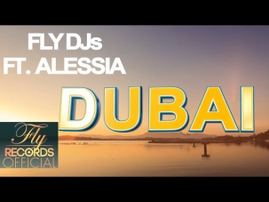 Fly DJs ft Alessia - Dubai (Lyric Video)
