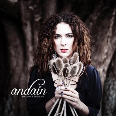 Andain - - Once you told me