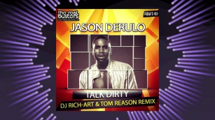 Jason Derulo - Talk Dirty (DJ RICH-ART & TOM REASON Remix)