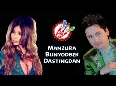 Bunyodbek Saidov & Manzura - Dastingdan (Official music video)