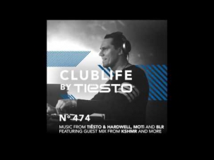 ClubLife By Tiësto Podcast 474 - First Hour