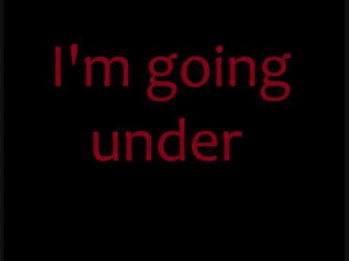 Evanescence - Going Under lyrics